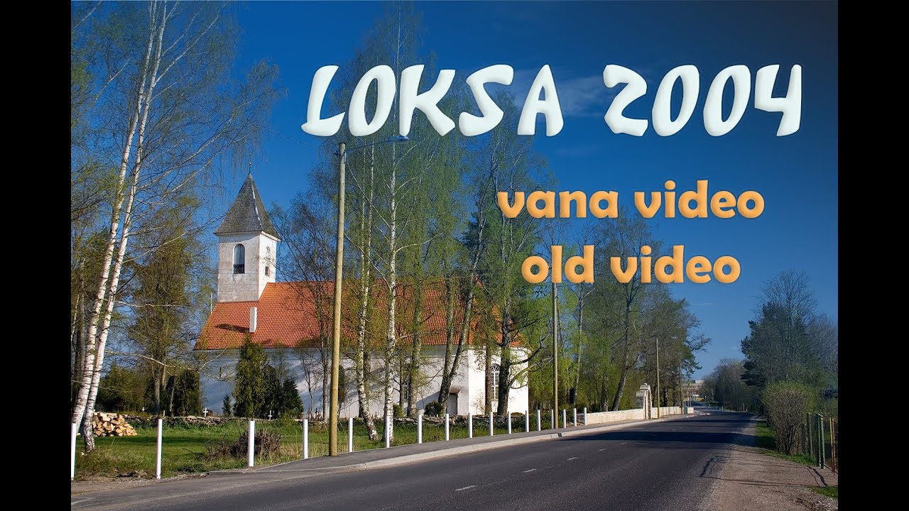 Loksa 2004, vana video arhiivist. Old  camcorder video. Локса