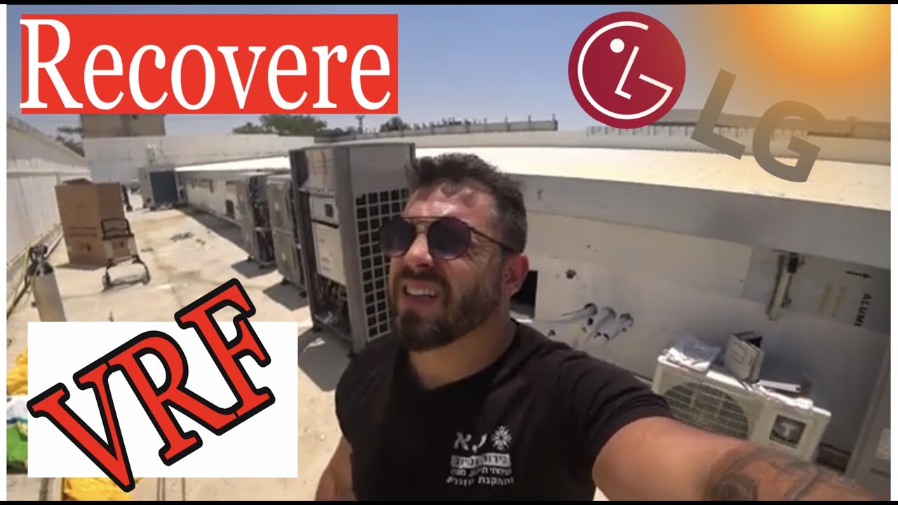 דימונה RECOVERY LG V.R.F התקנת מערכת