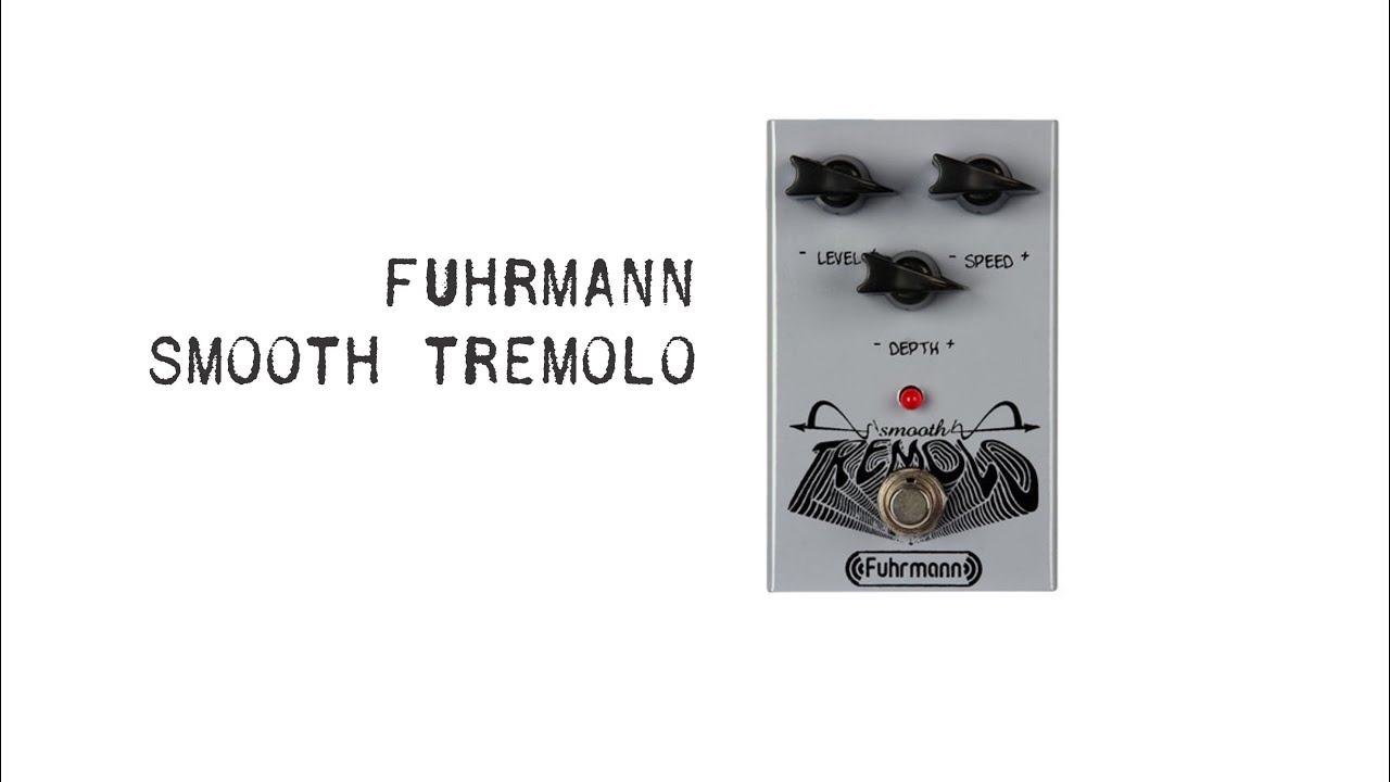 Fuhrmann Smooth Tremolo