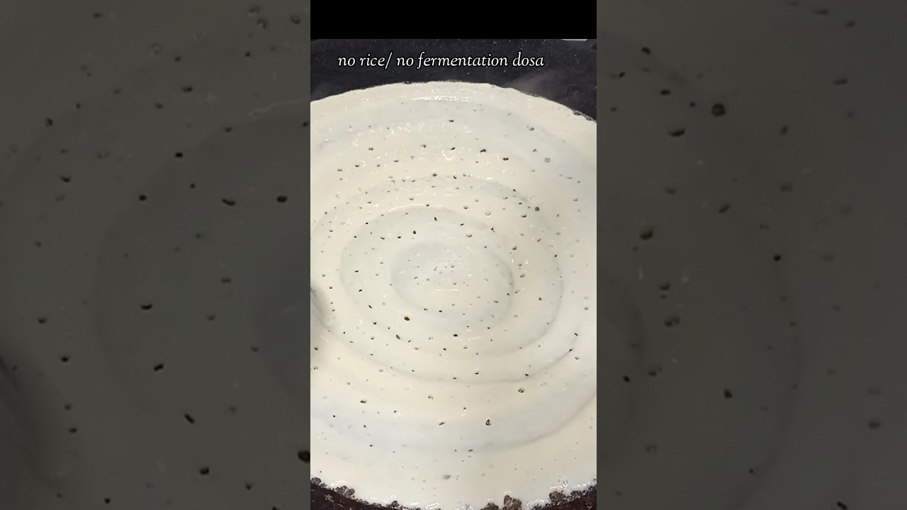 no rice/ no fermentation dosa
