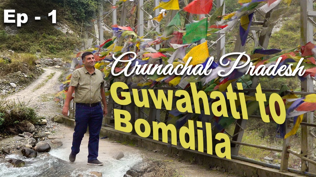Ep 1 Guwahati to Shergaon to Bomdila | Tawang Tour, Arunachal Pradesh, North East India