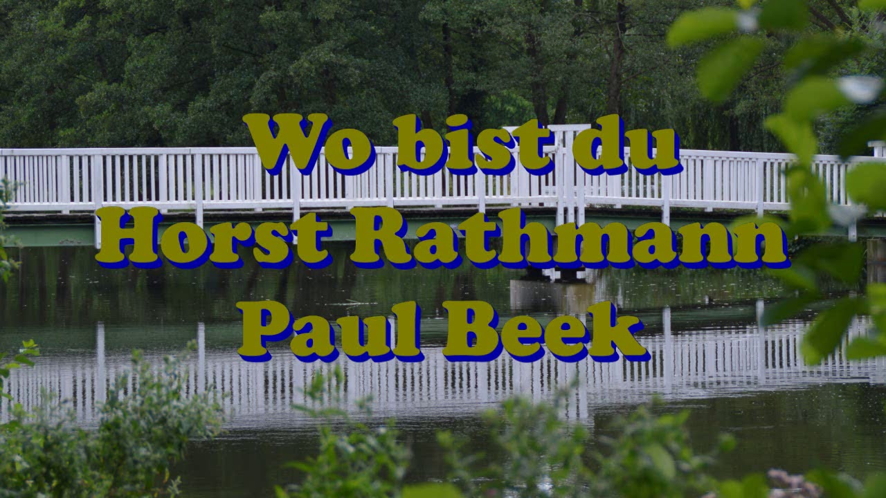 Wo bist du   Horst Rathmann Paul Beek Kilofon