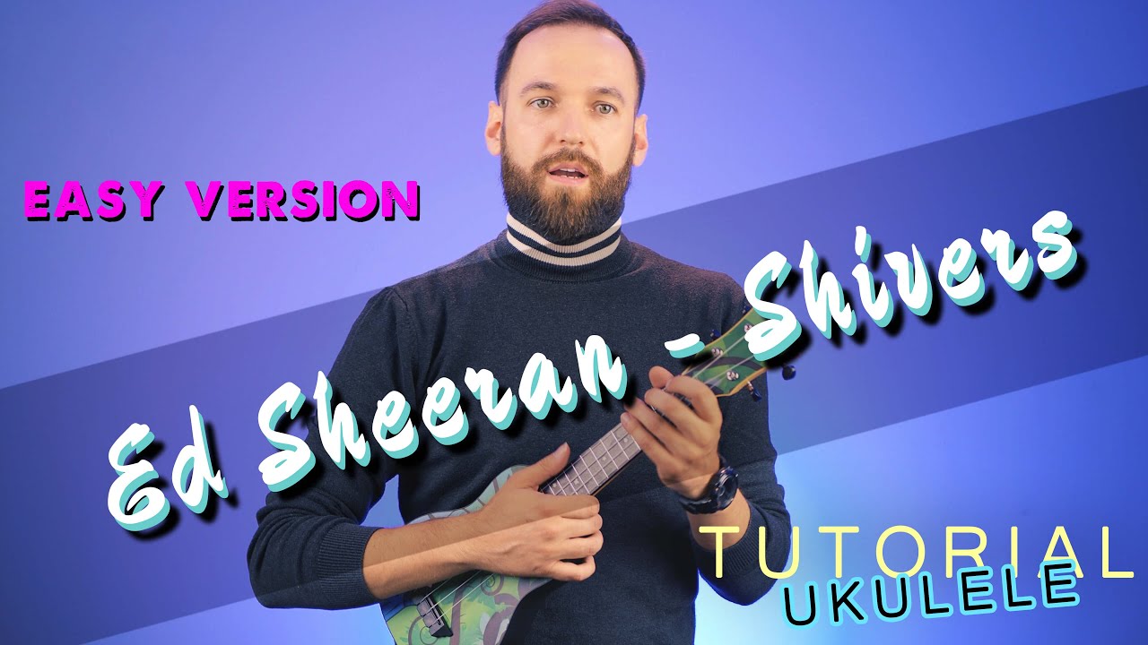 Shivers Ukulele Tutorial - Ed Sheeran | Ukulele Cover | Tutorial Ukulele