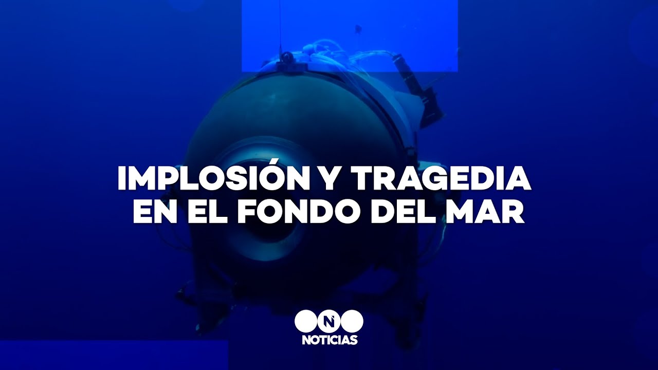 IMPLOSIÓN y TRAGEDIA en el FONDO del MAR - Telefe Noticias