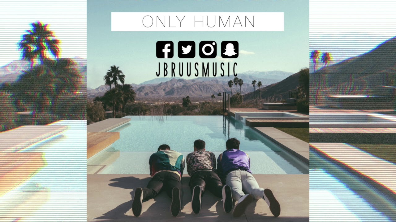 Jonas Brothers - Only Human (J Bruus Remix)