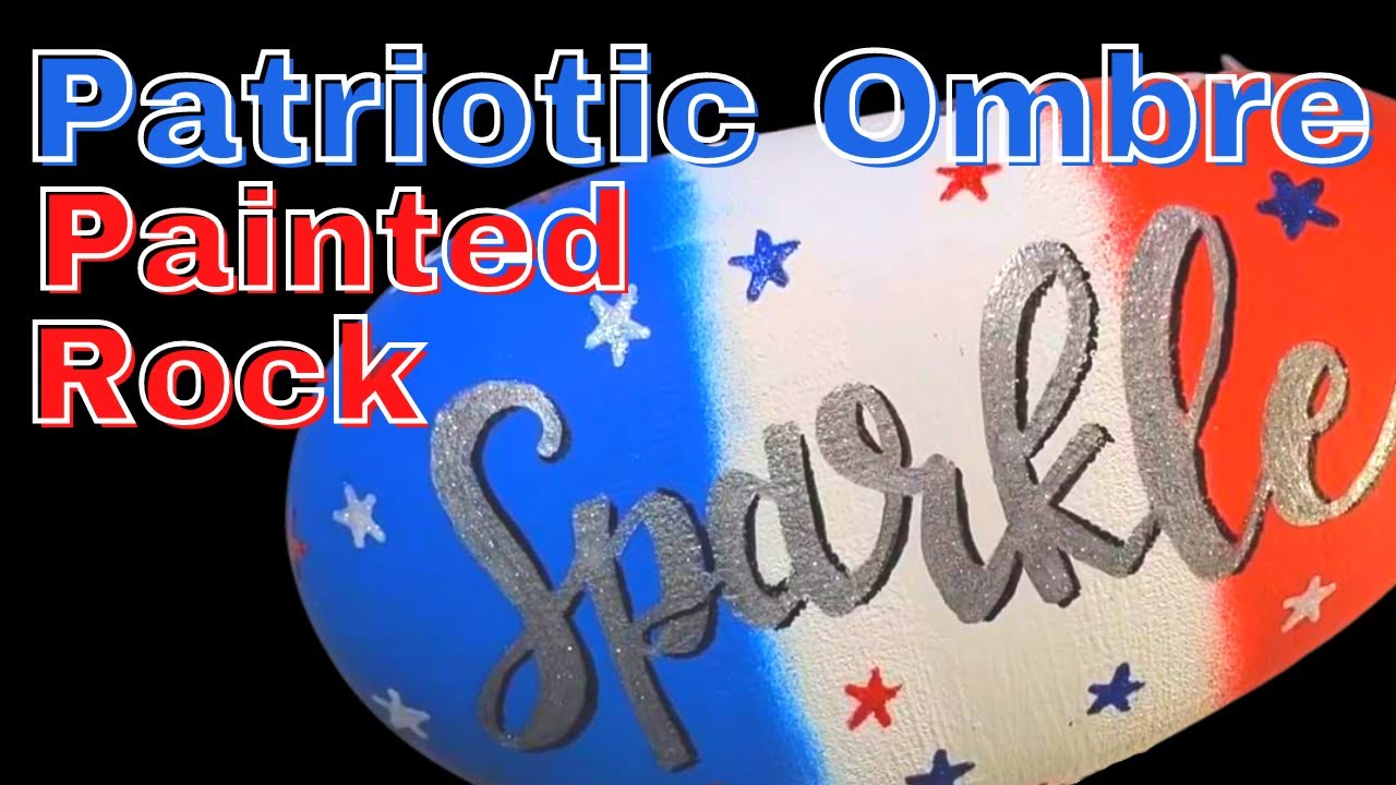 How to Paint a Patriotic OMBRE Rock! 🇺🇸