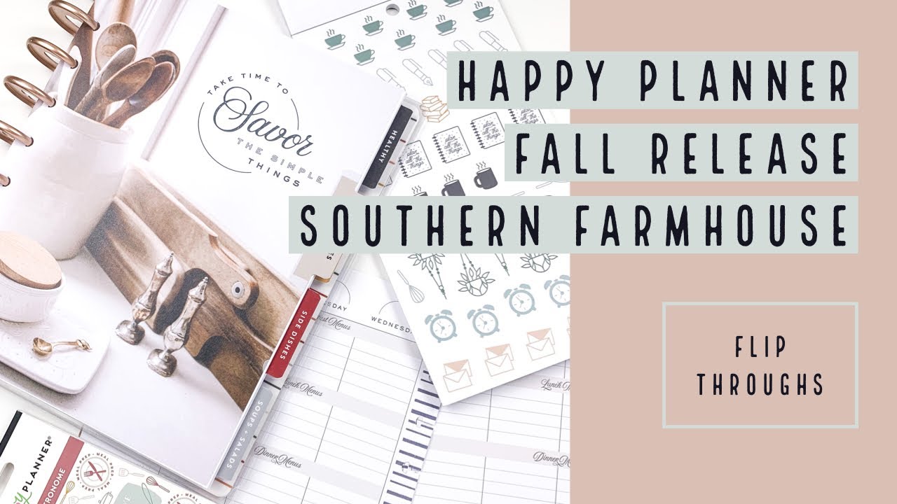 The Happy Planner | Fall Release | Southern Farmhouse and Foodie Flip Throughs