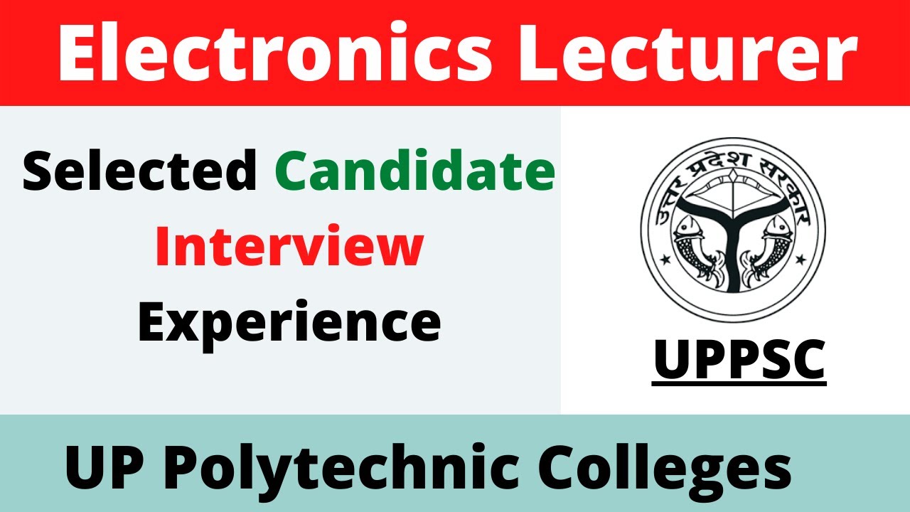 UPPSC Polytechnic Lecturer Electronics Interview Experience II Honest answers II Final Selection II