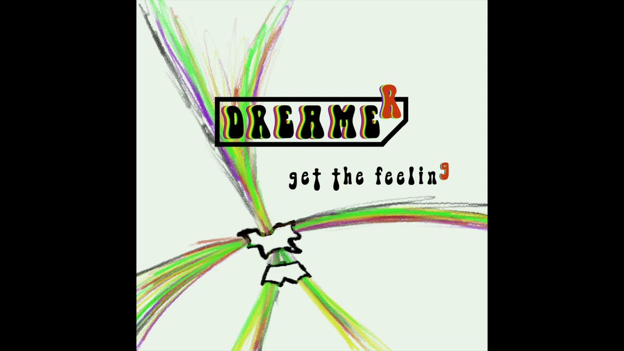 Dreamer - Get The Feeling EP