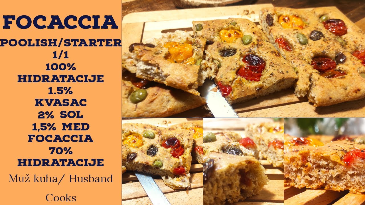 Focaccia s Raženim Integralnim Brašnom / Poolish fermentacija / Talijanska fokača s dodacima recept