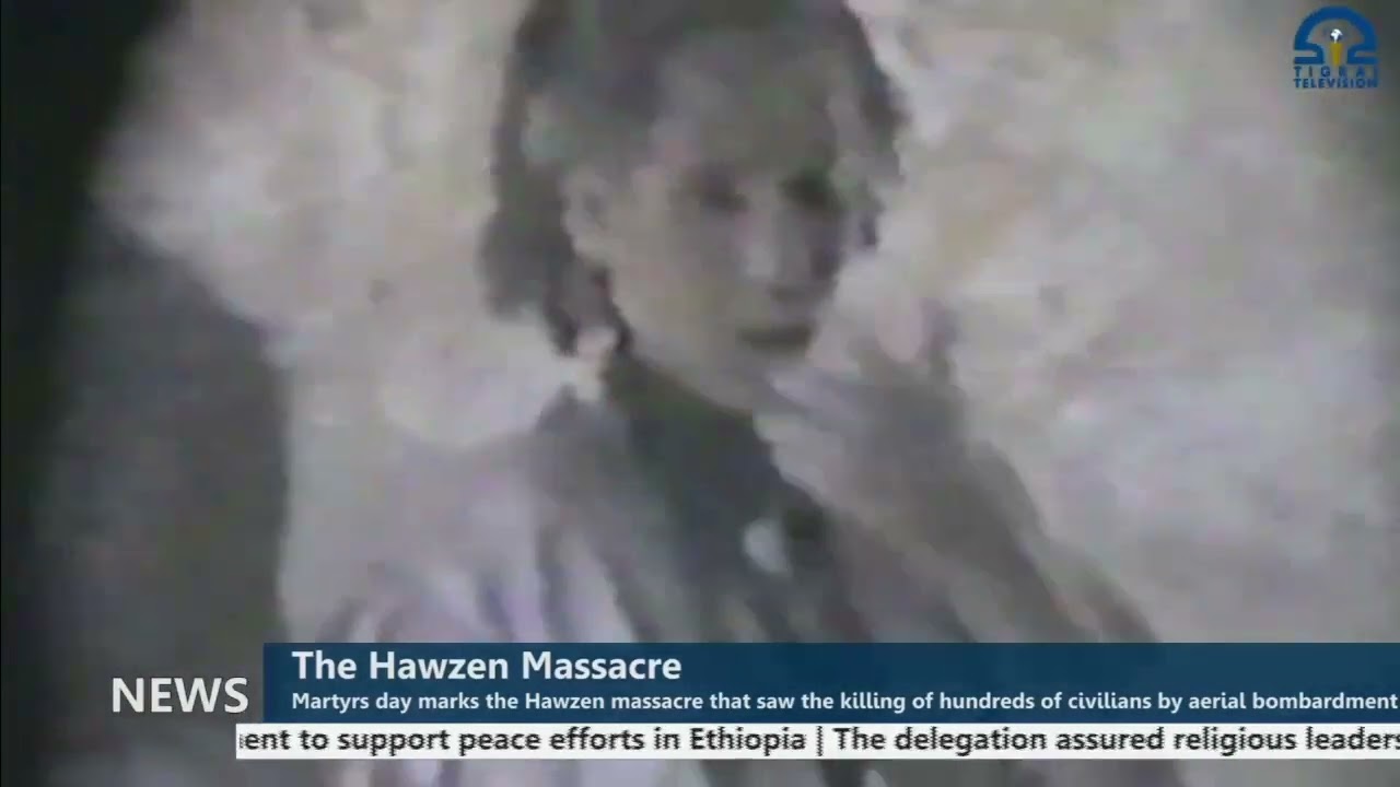 Martyrs day marks the Hawzen massacre that saw the killing of hundreds of civilians in Hawzen by aer