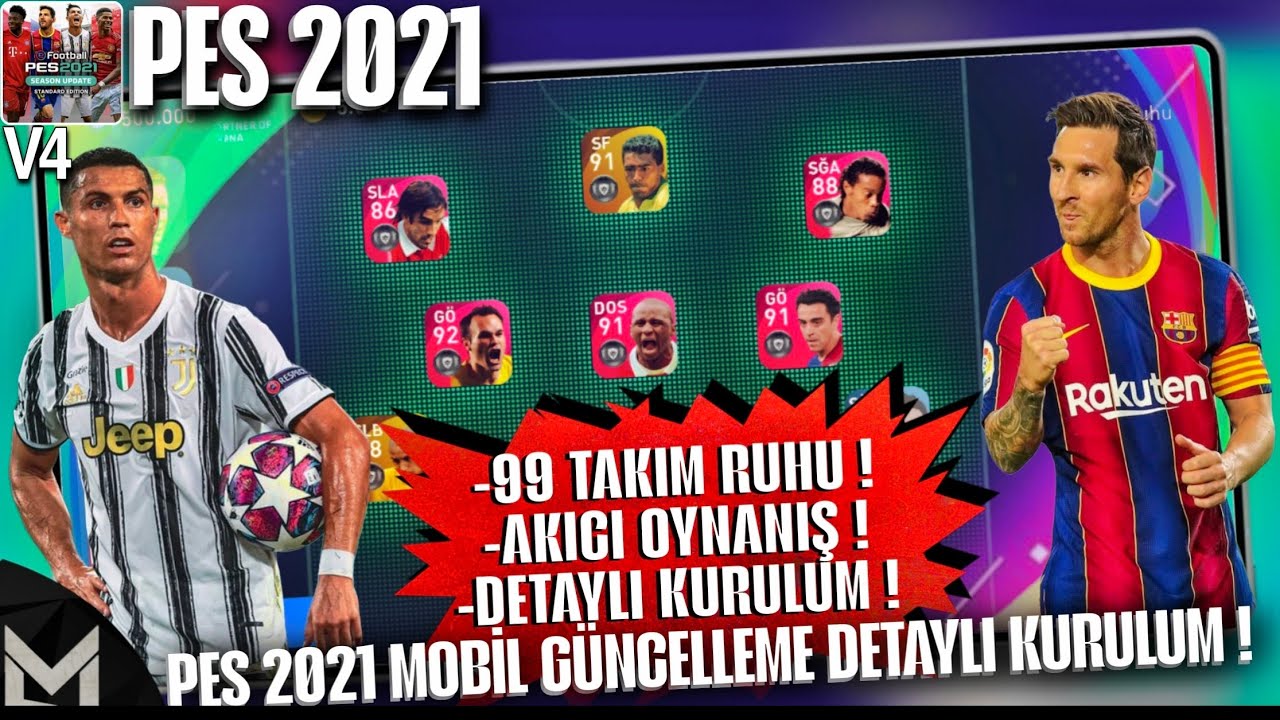 İNTERNETSİZ PES 2021 MOBİL  EFSANE YENİ G&Uuml;NCELLEME NASIL İNDİRİLİR ? 99 TAKIM RUHU !PES 2021 MOBİL
