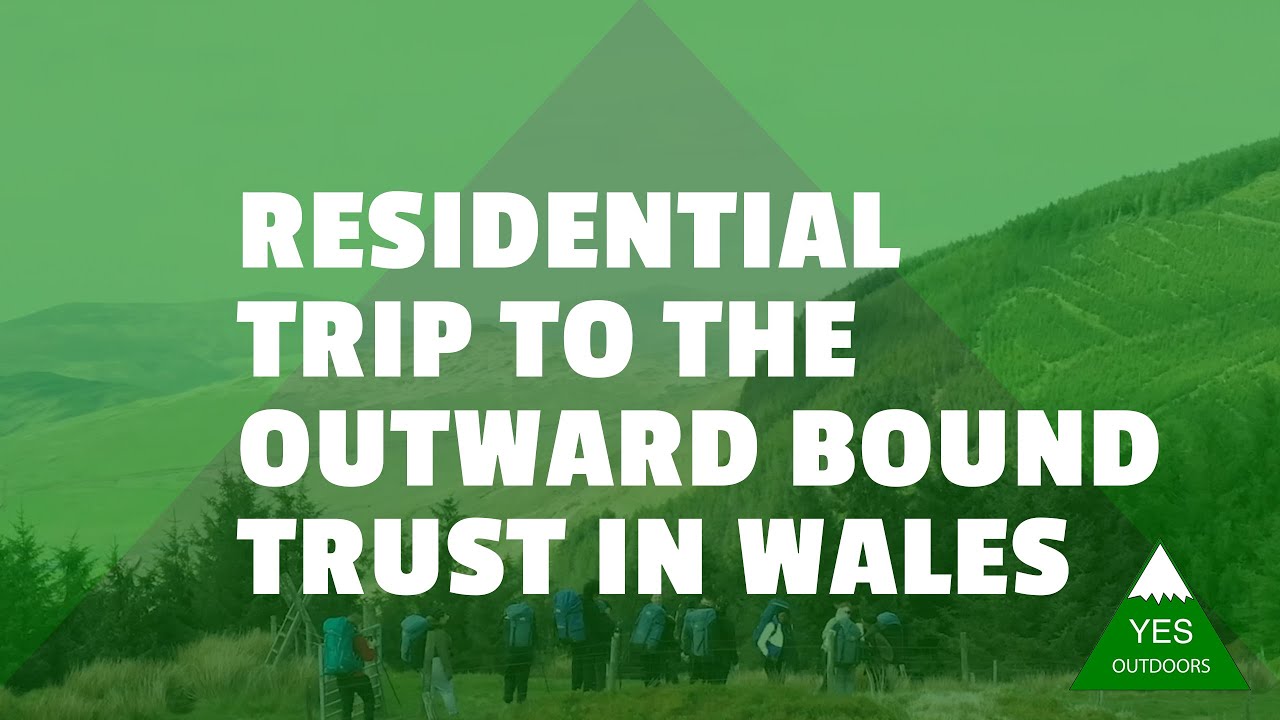 YES Outdoors | Residential Trip to The Outward Bound Trust