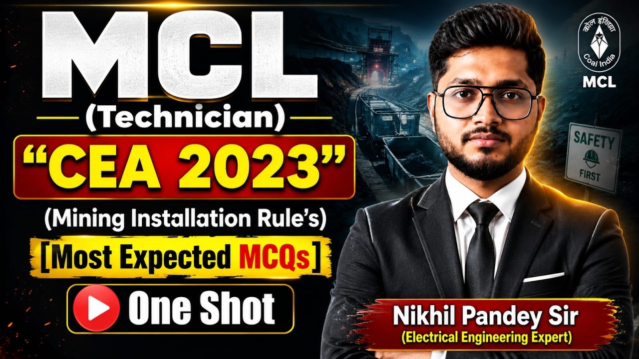 MCL (Technician) | CEA 2023 | Mining Installation Rules | Most Expected MCQs | One Shot | Nikhil Sir
