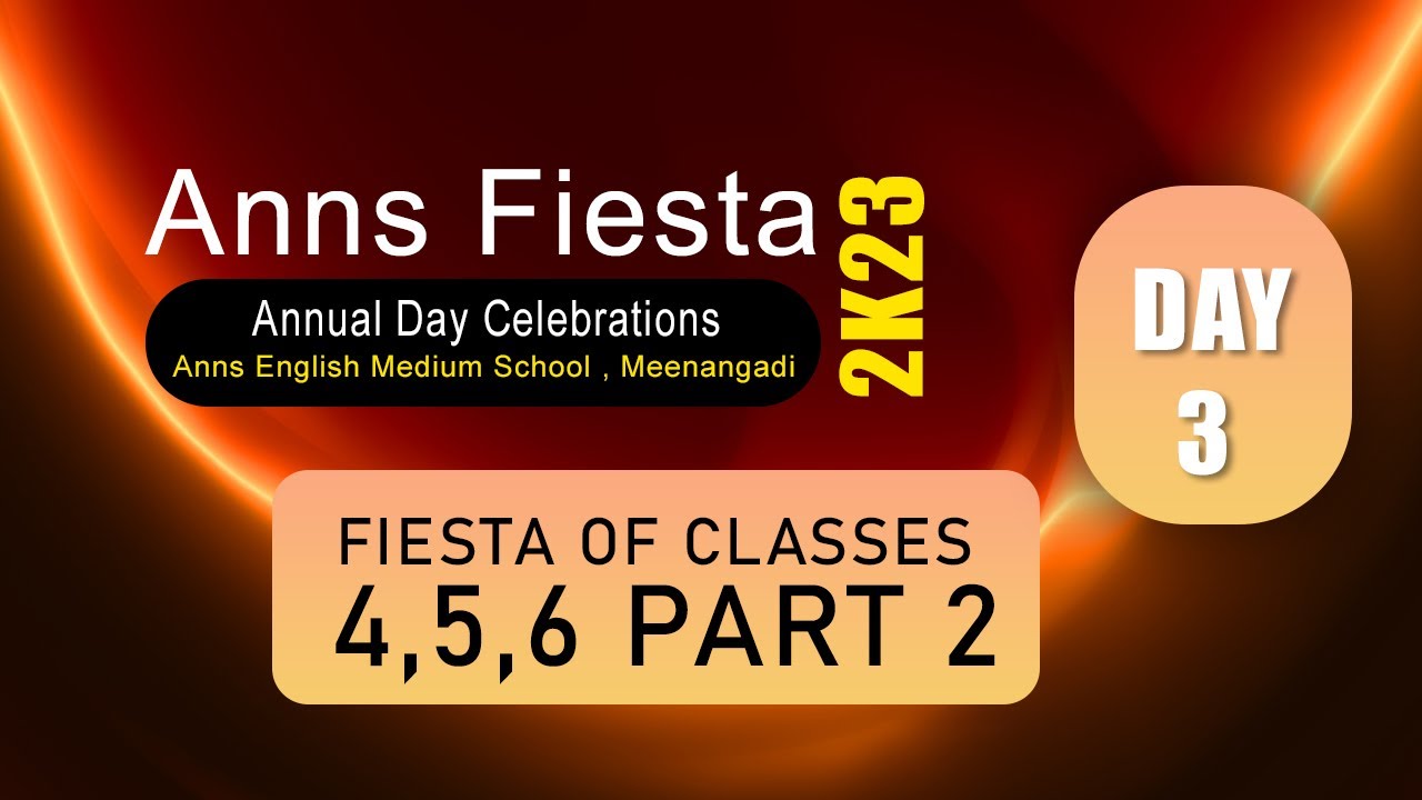 ANNS FIESTA 2K23 - DAY 3(PART 2)