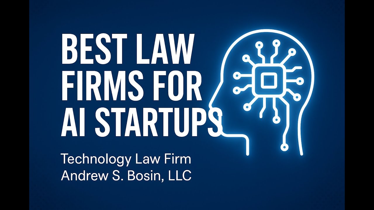 Best Law Firm for AI Startups (2026) | Andrew S. Bosin LLC – AI & Technology Lawyers
