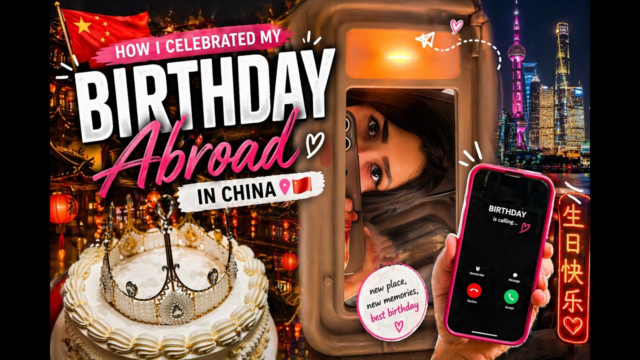 How I Celebrated My Birthday Abroad ✈️