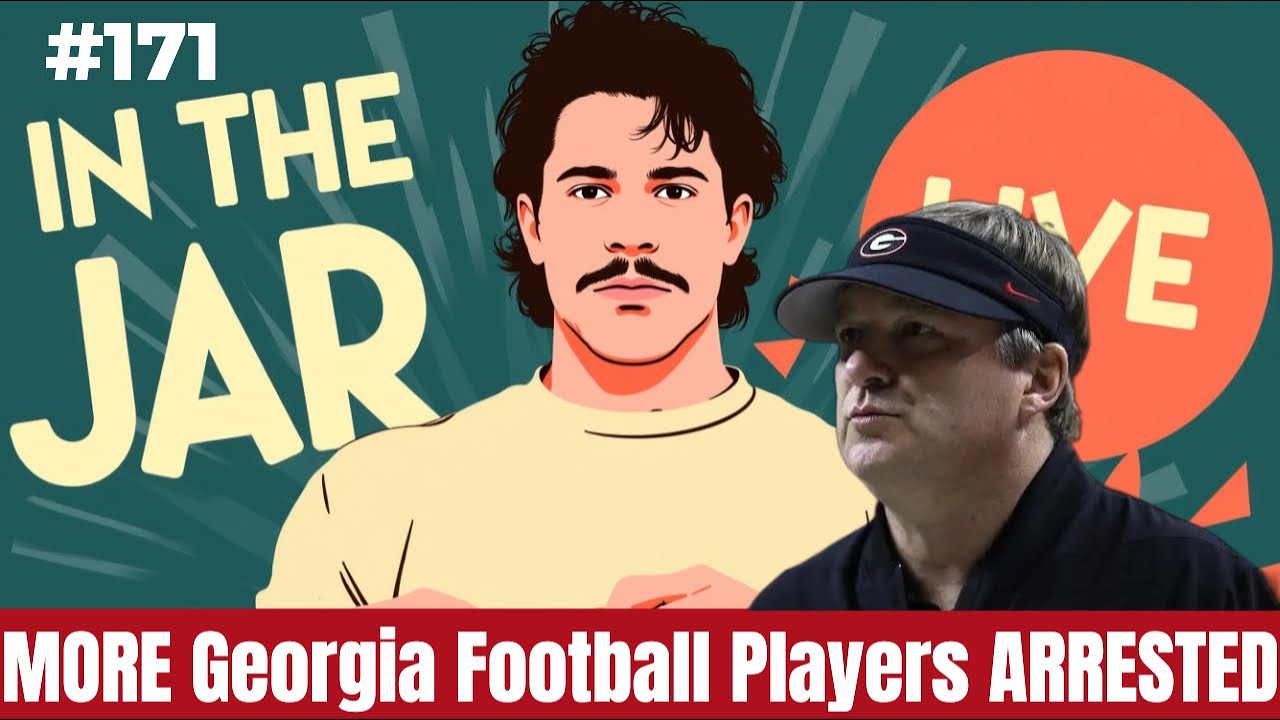 Another Georgia Football Player ARRESTED | In the Jar Football Podcast