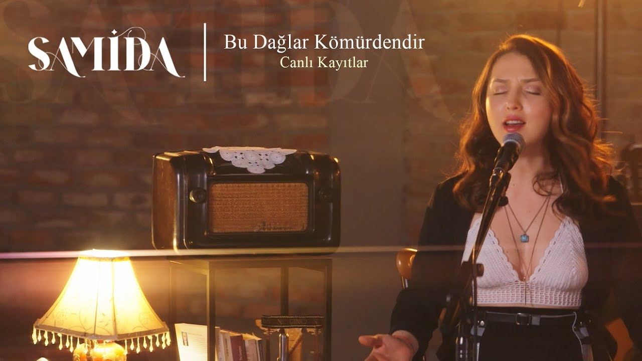 Samida / Bu Dağlar Kömürdendir