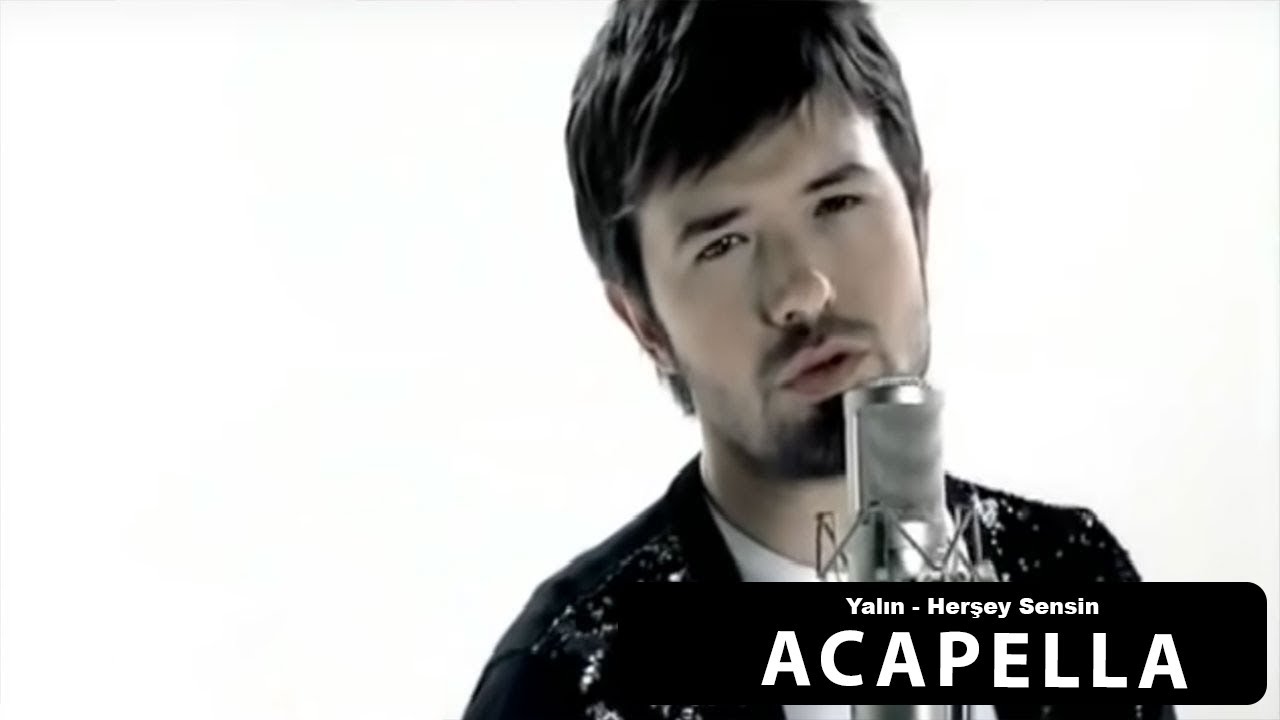 Yalın - Her Şey Sensin Acapella ( Müziksiz Vokal ) + Şarkı Sözleri