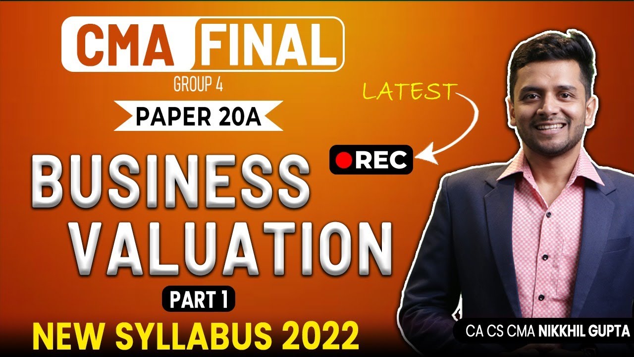 CMA Final SPM & BVM 2023 | Basics of Business valuation | CMA Paper - 20 | Nikkhil Gupta Sir