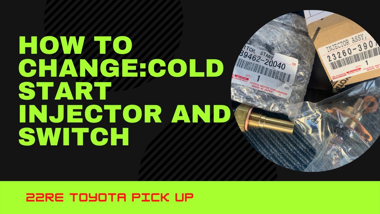 How To Install: Cold Start Injector and Switch 22re Toyota Pickup