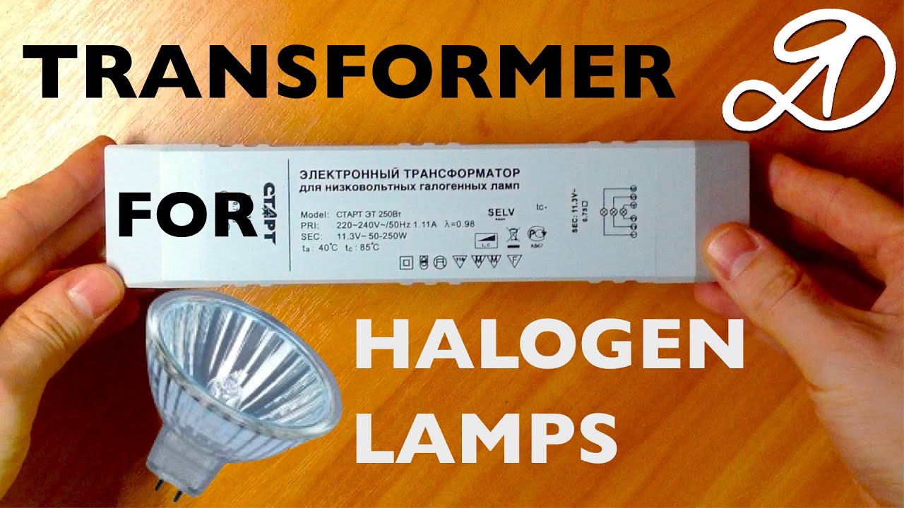 Transformer for halogen lamps. Overview and installation