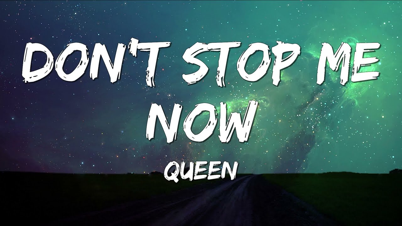 Queen - Don't Stop Me Now (Lyrics)