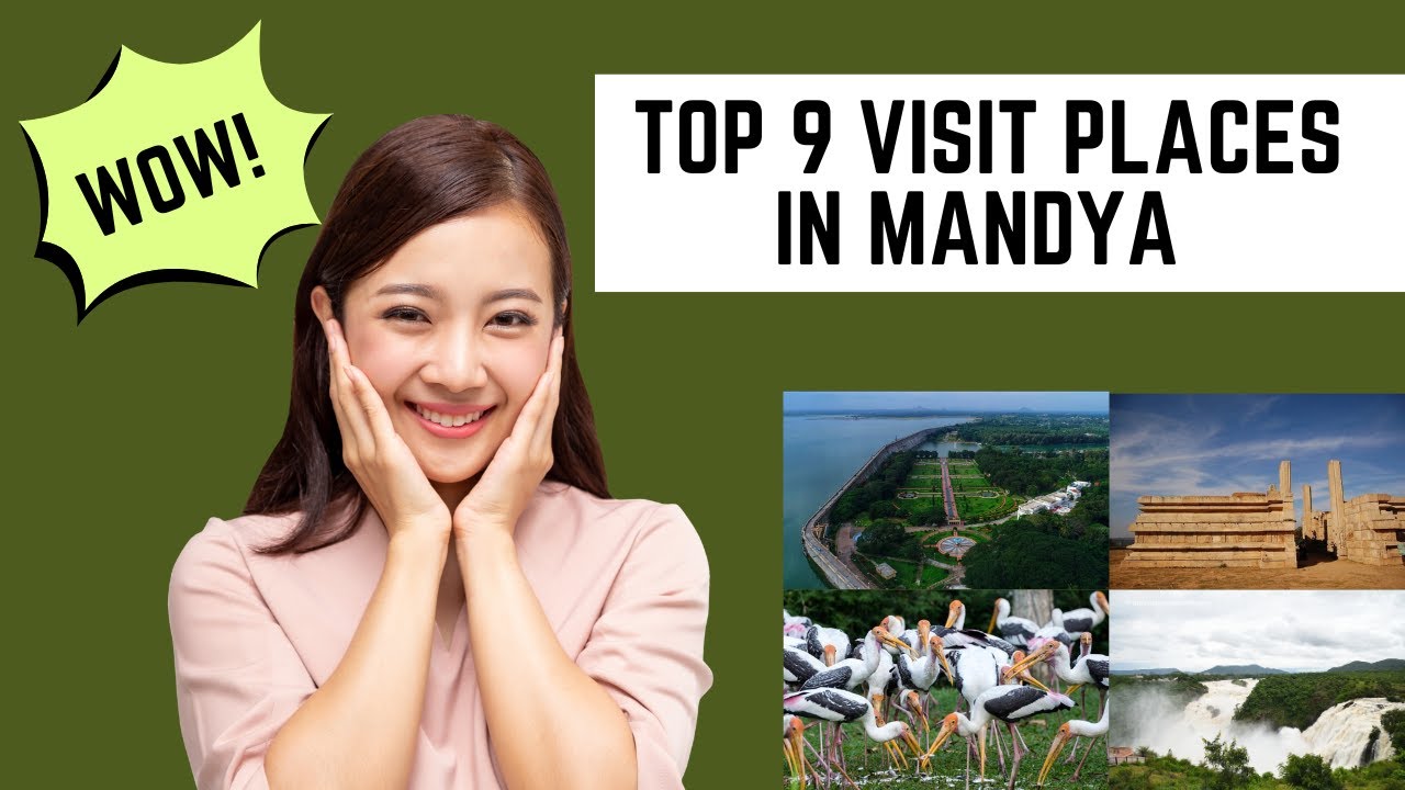 Top 9 Must Visit Places in Mandya You Can't Miss | ಮಂಡ್ಯ 🌊⛰️🏞️