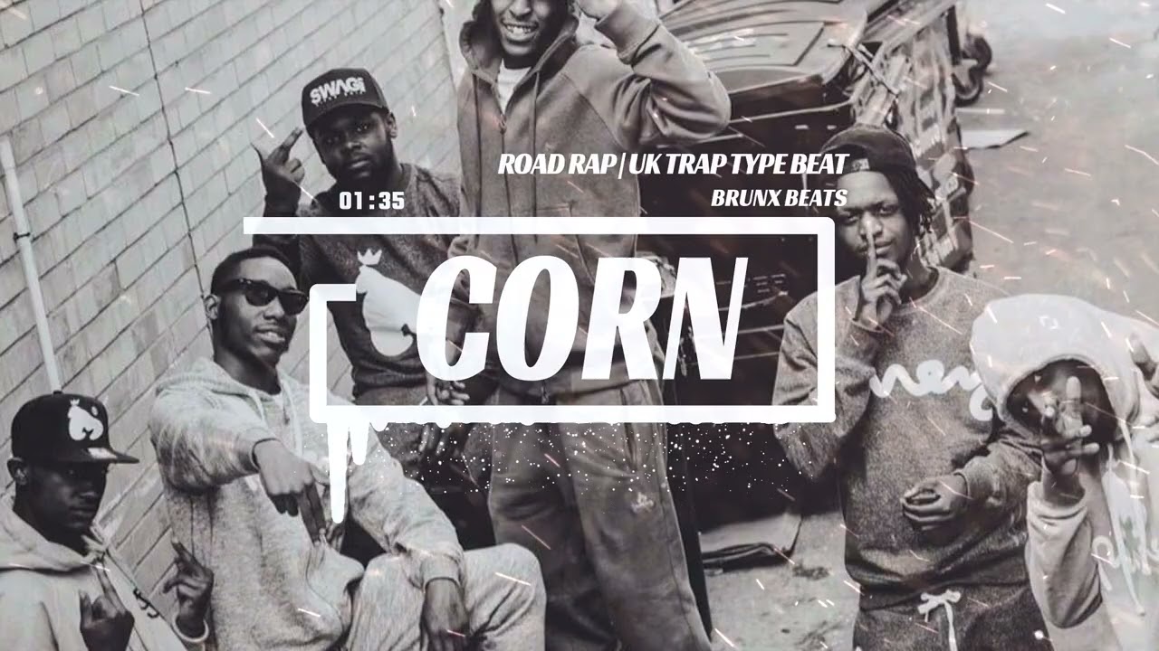 [FREE] 'CORN' ROAD RAP | UK TRAP TYPE BEAT