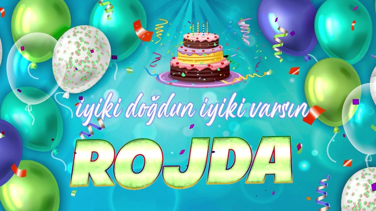 İyi ki Doğdun Rojda - İsmine &Ouml;zel Doğum G&uuml;n&uuml; Şarkısı - 2026