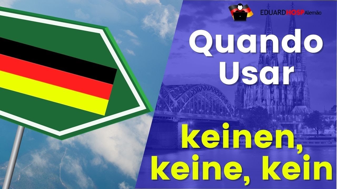 Aprenda a Usar de Uma Vez o KEINEN KEINE KEIN