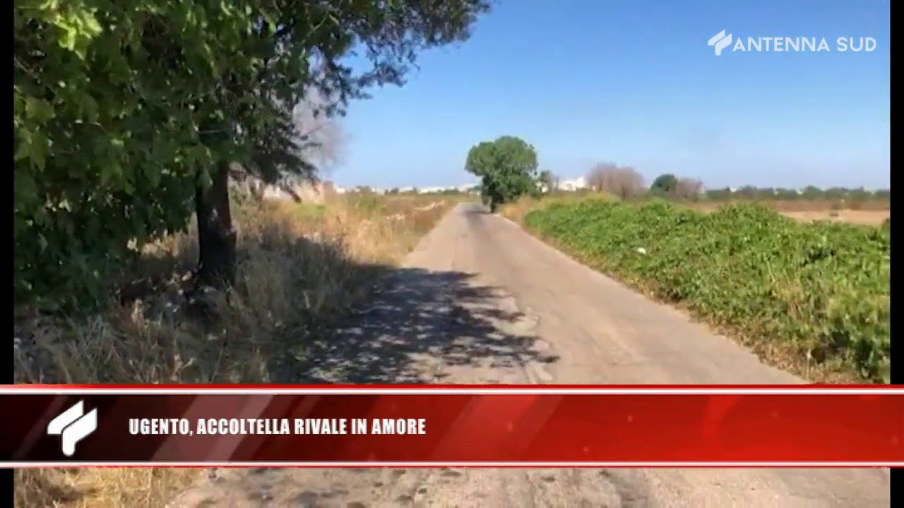 21 agosto 2020 - Ugento, accoltella rivale in amore