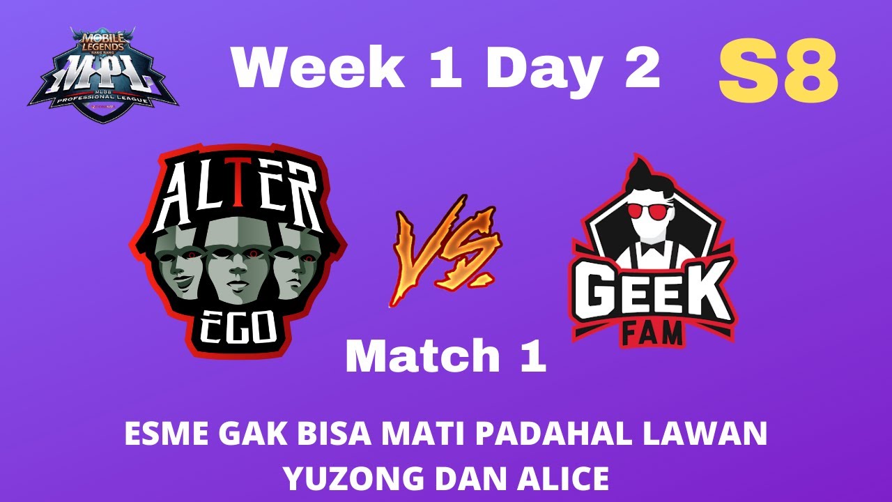 ALTER EGO VS GEEK FAM MATCH 1 | React MPL ID S8