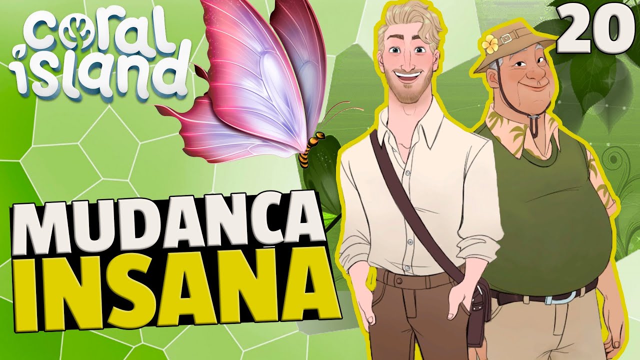 CORAL ISLAND: Mudança Insana! #20