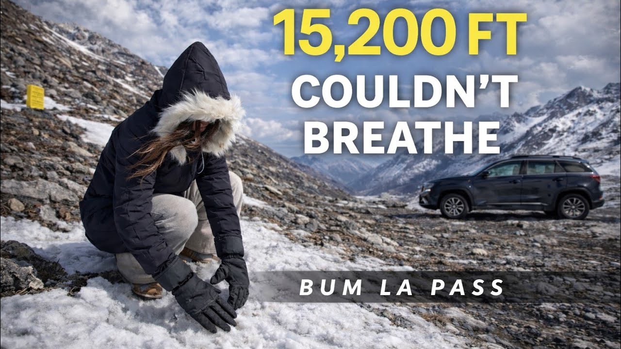 Bumla Pass (15,200 FT) – I Couldn’t Breathe | Tawang