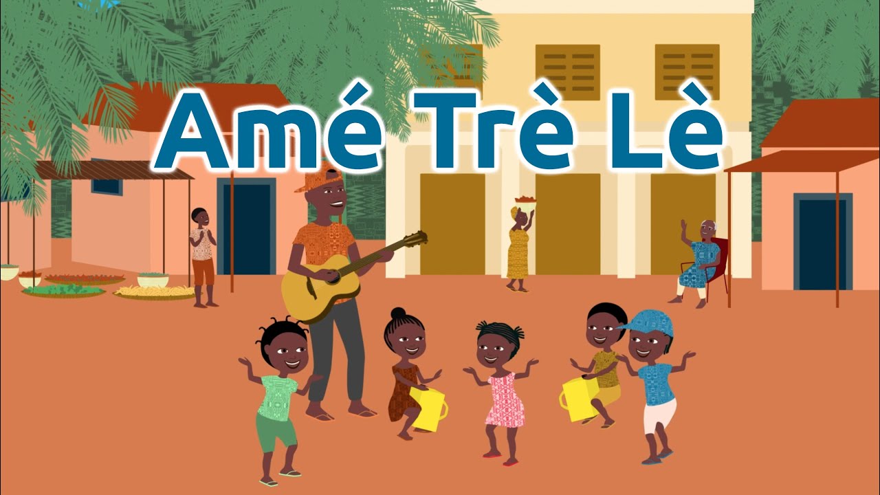 Amé Trè Lè - Comptine africaine pour enfants (avec paroles)