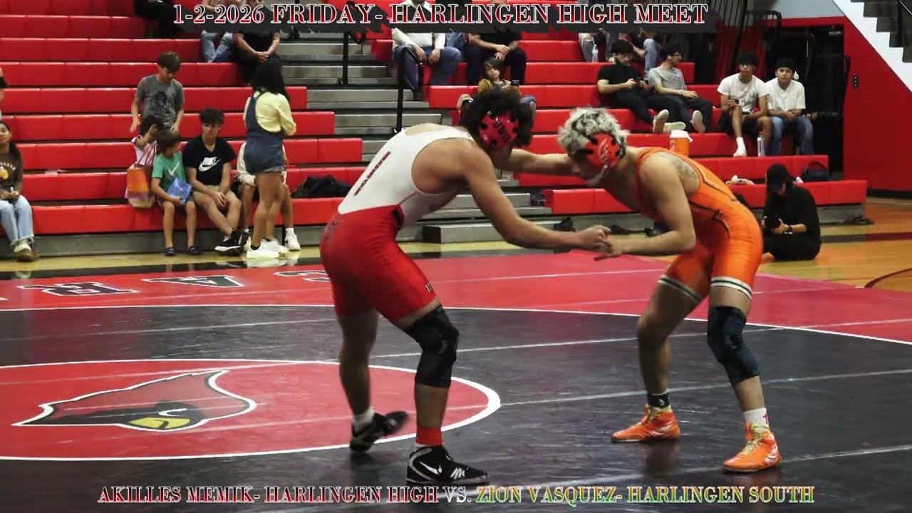 1-2-2026_12- AKILLES MEMIK- HARLINGEN HIGH VS. ZION VASQUEZ- HARLINGEN SOUTH
