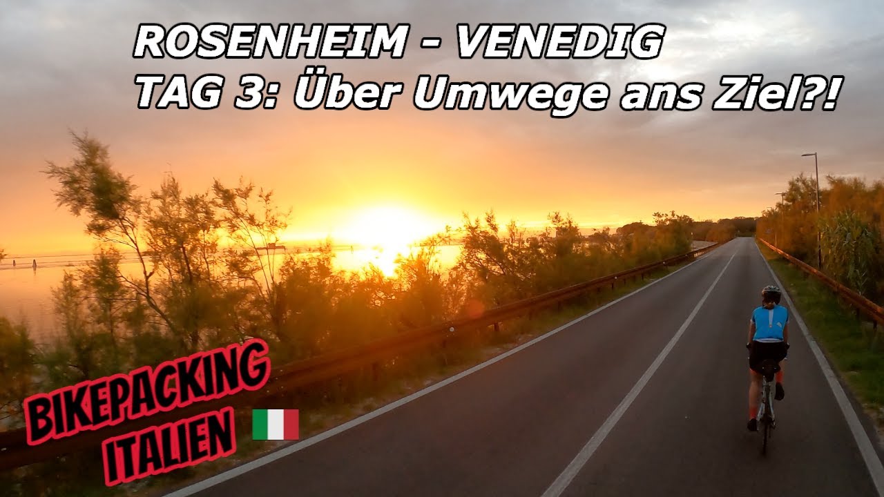 Bikepacking Italien - Tag 3: Über Umwege ans Ziel? Rosenheim Venedig mit dem Cube Nuroad Gravel Bike