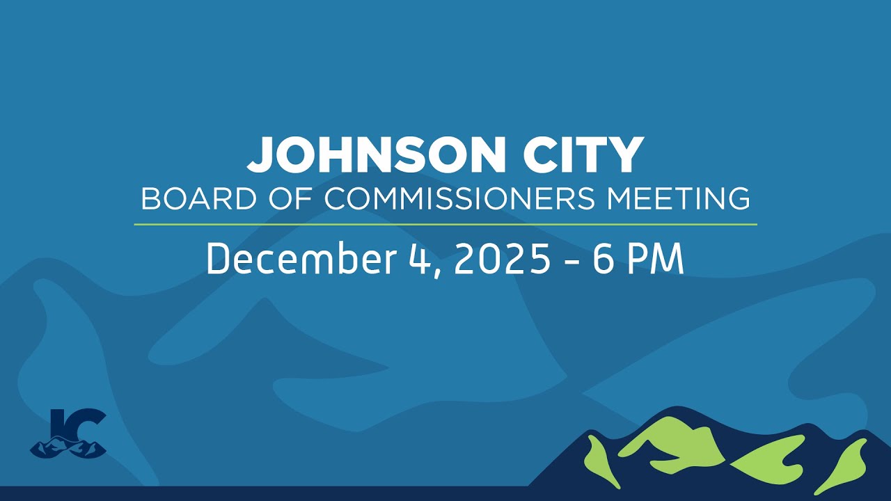 Johnson City Board of Commissioners Meeting 12-04-2025