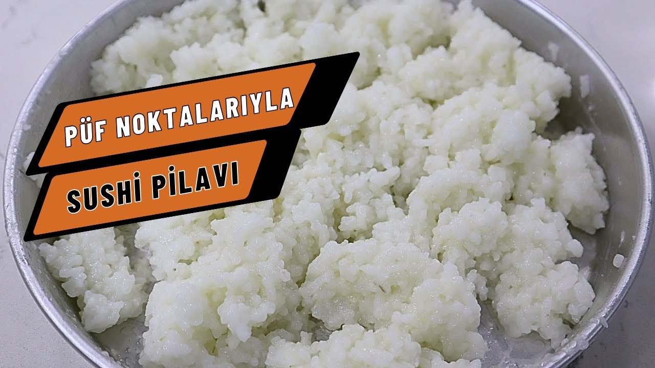 Püf Noktalarıyla Sushi Pilavı Tarifi