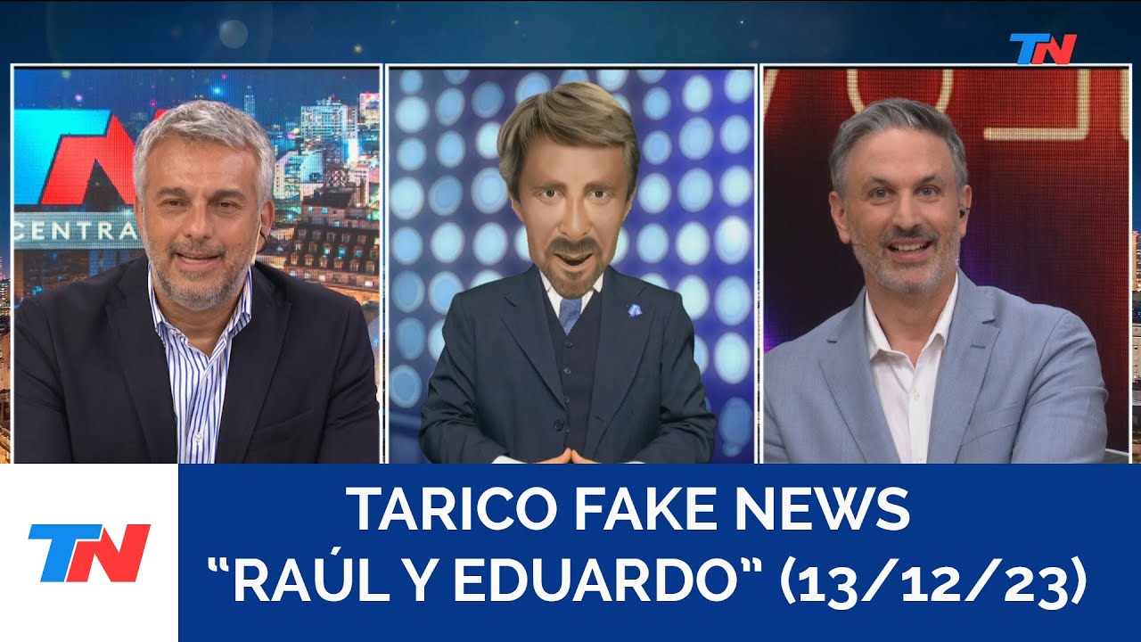 TARICO FAKE NEWS: “RAÚL Y EDUARDO” en 
