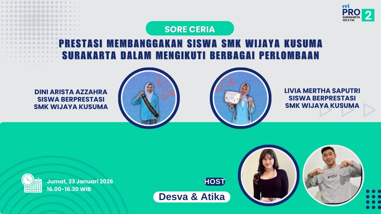 SORE CERIA - PRESTASI MEMBANGGAKAN SISWA SMK WIJAYA KUSUMA SURAKARTA
