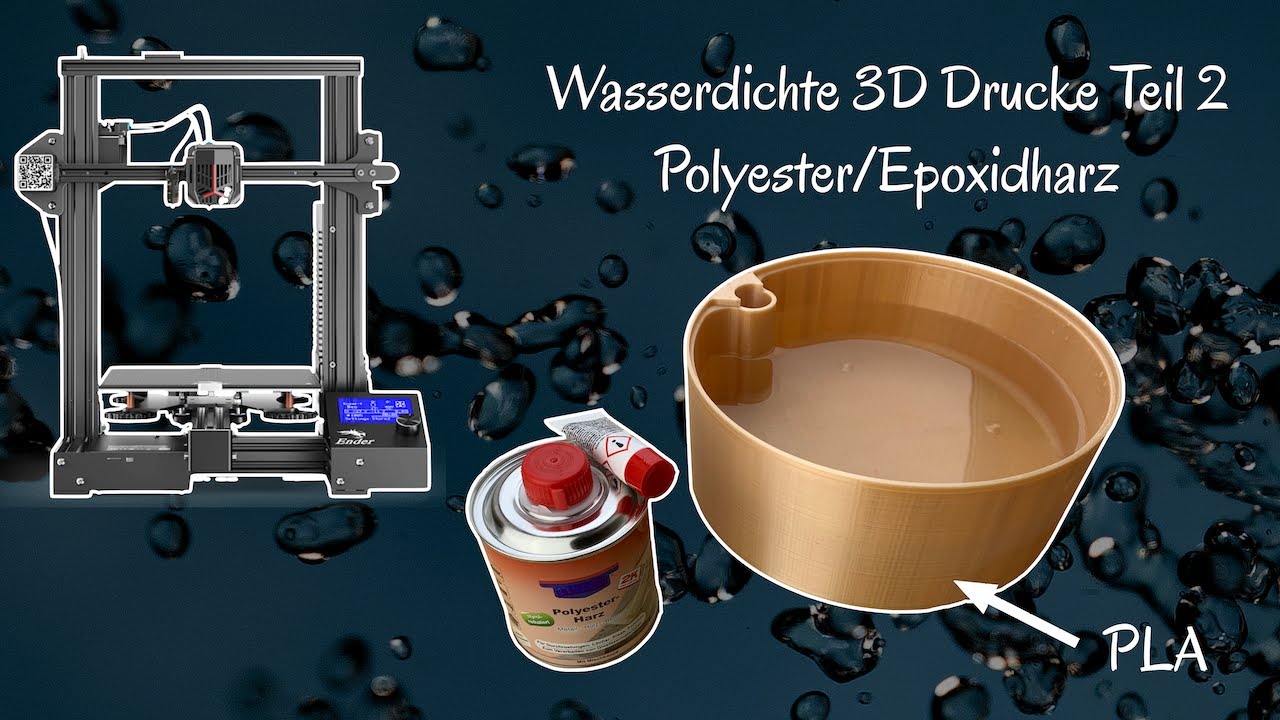 Wasserdichte 3D Drucke Teil 2 | Epoxidharz + Polyesterharz | Auch PLA Drucke wasserdicht bekommen!
