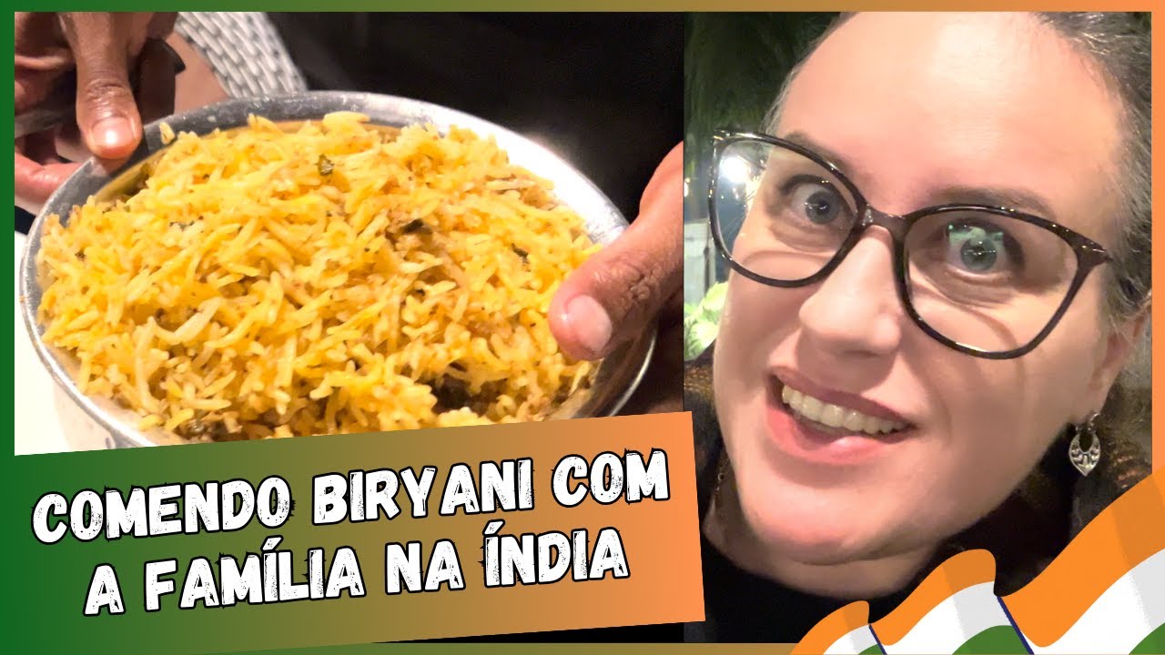 JANTAR EM FAMÍLIA NA ÍNDIA! BIRYANI | ARROZ COM ESPECIARIAS | ALESSANDDRA NIRRWAAN