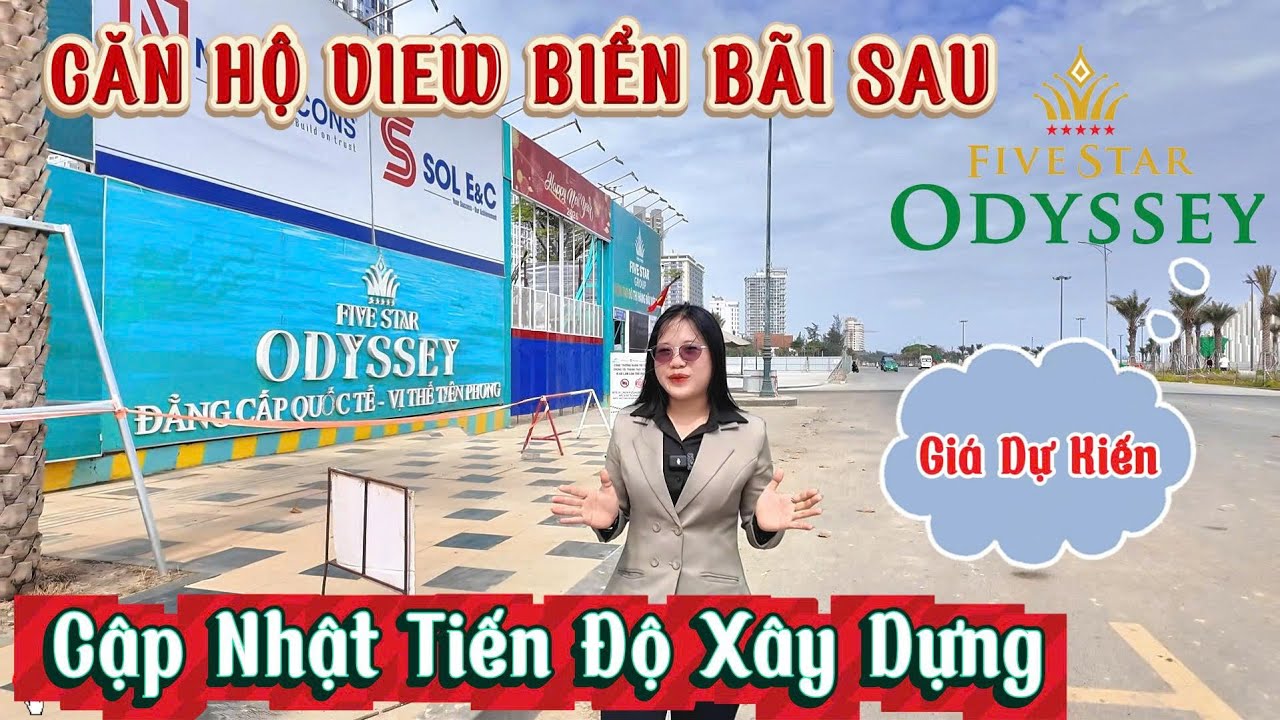 Căn Hộ Five Star Odyssey Vũng Tàu I Cập Nhật Tiến Độ Thực Tế Xây Dựng Và Dự Kiến Giá, Mở Bán,...