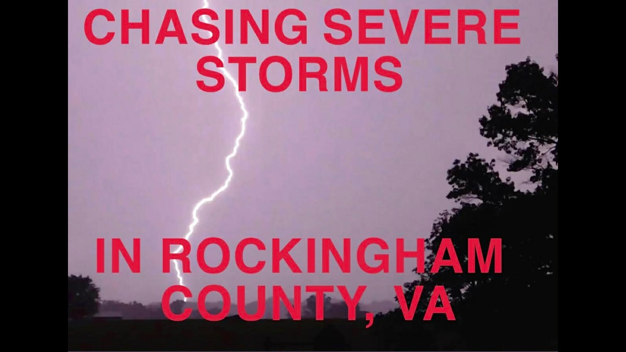 CHASING A SEVERE THUNDERSTORM through ROCKINGHAM COUNTY, VA 7.12.25