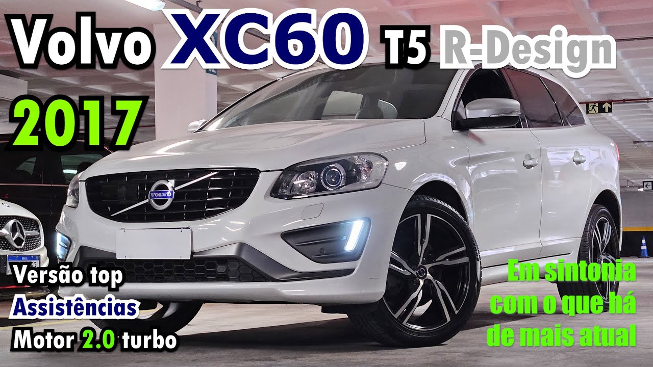 Volvo XC60 T5 R-Design 2017: versão top cheia de assistências