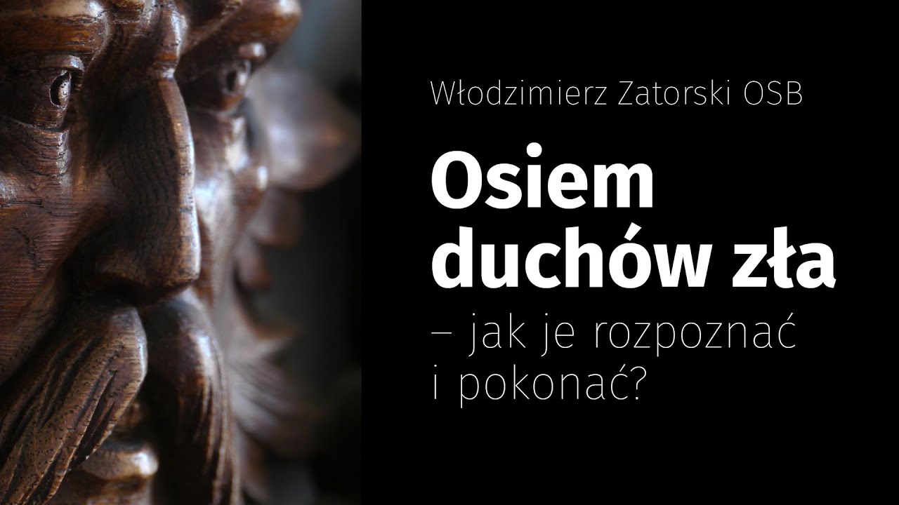 Osiem duchów zła – jak je rozpoznać i pokonać?