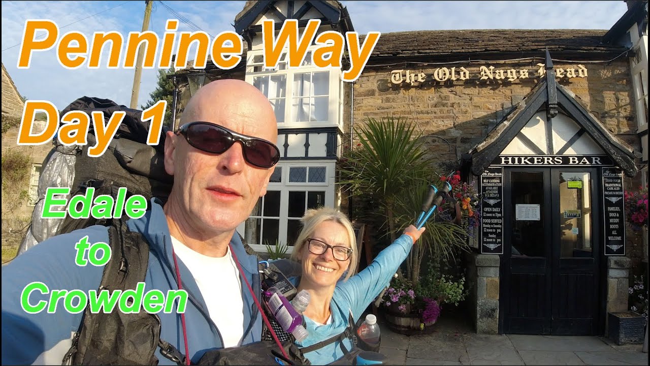 Camping the Pennine Way. Edale to Crowden. Day 1